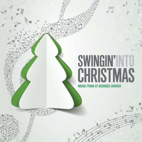 The Justin Lucas Band - Swingin' Into Christmas: Music from St Georges Church (2013)
