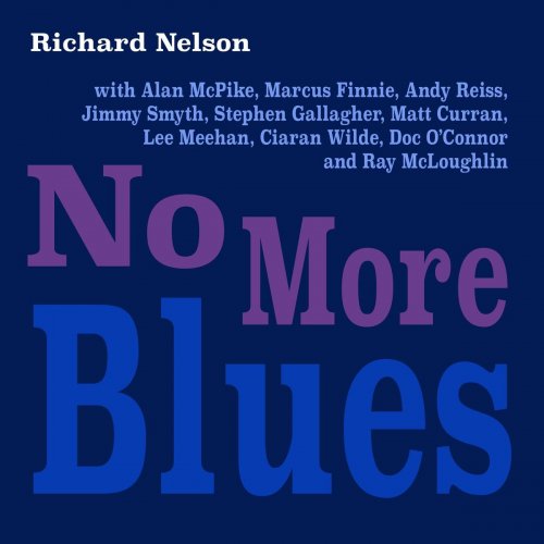 Richard Nelson - No More Blues (2020)