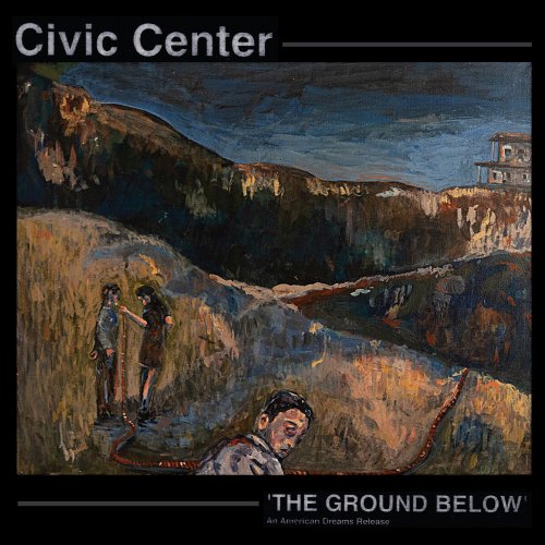 Civic Center - The Ground Below (2020) Hi-Res