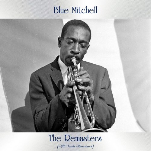 Blue Mitchell - The Remasters (2020)