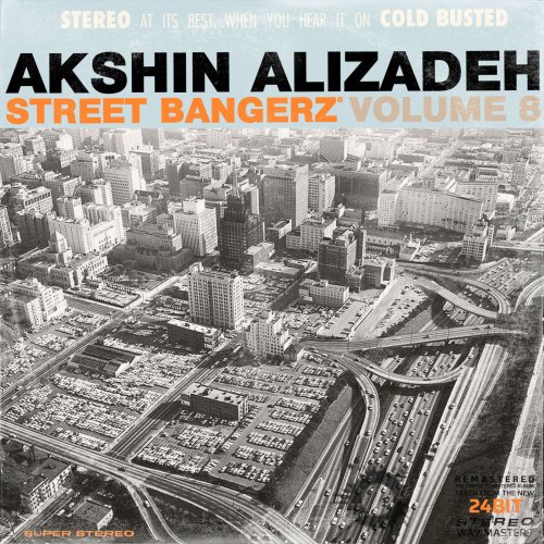 Akshin Alizadeh - Street Bangerz Volume 8 (2014)