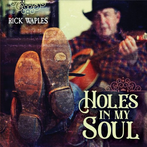 Rick Waples - Holes in My Soul (2020)