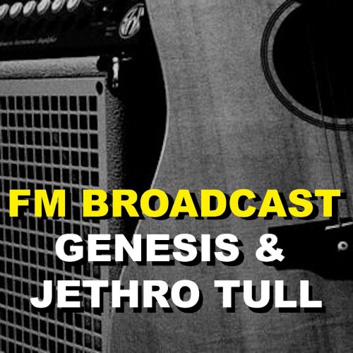 Genesis and Jethro Tull - FM Broadcast Genesis & Jethro Tull (2020)