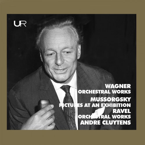 André Cluytens - Cluytens conducts Wagner, Mussorgsky, Ravel (2020)