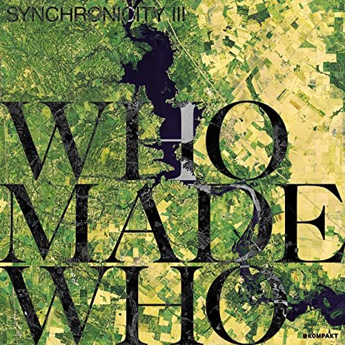 WhoMadeWho - Synchronicity III (2020)