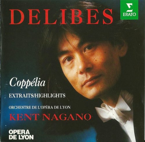 Kent Nagano - Delibes: Coppélia (Highlights) (1994)