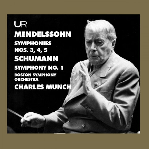 Charles Munch - Felix Mendelssohn & Robert Schumann: Symphonies (2020)