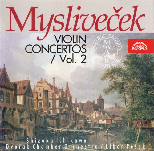 Shizuka Ishikawa, Libor Pešek - Mysliveček: Violin Concertos, Vol. 2 (1996)