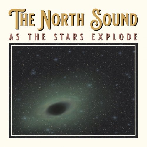 The North Sound - As the Stars Explode (2020)