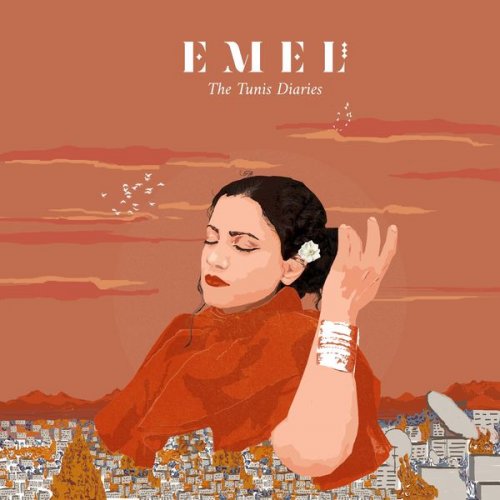 Emel - The Tunis Diaries (2020) [Hi-Res]