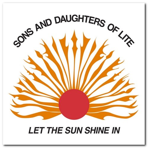 Sons and Daughters of Lite - Let the Sun Shine In (1978) [Reissue 1999 & 2015]