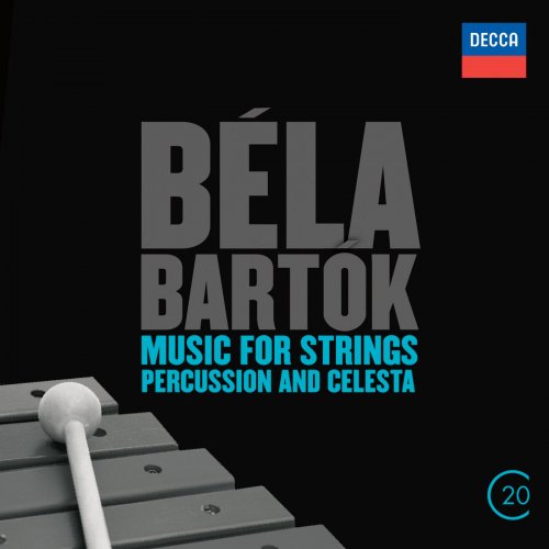 Georg Solti, Chicago Symphony Orchestra - Béla Bartók: Music For Strings, Percussion & Celesta  (2006)