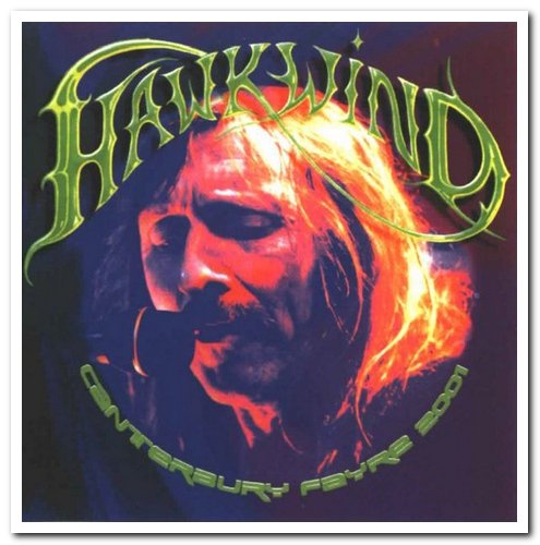Hawkwind - Canterbury Fayre 2001 [2CD Set] (2002)