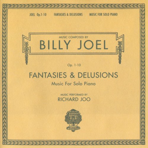 Richard Joo, Billy Joel - Fantasies & Delusions: Music for Solo Piano (1999/2001) [SACD]