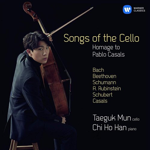 Taeguk Mun, Chi Ho Han - Songs of the Cello: Homage to Pablo Casals (2019) CD-Rip