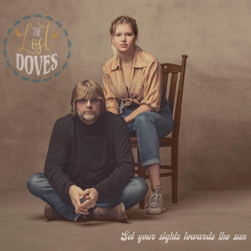 The Lost Doves - Set Your Sights Towards the Sun (2020)