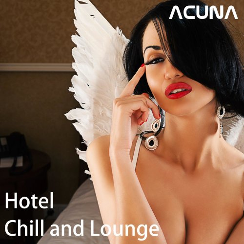 Hotel Chill and Lounge (2015)
