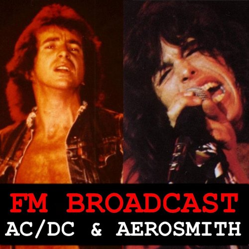 AC/DC and Aerosmith - FM Broadcast AC/DC & Aerosmith (2020)