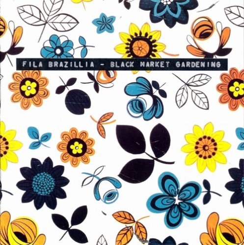 Fila Brazillia - Black Market Gardening (1996) [FLAC]