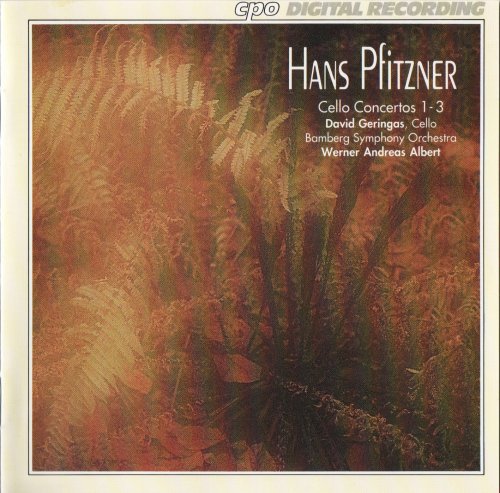 David Geringas - Pfitzner: Cello Concertos 1-3 (1993)