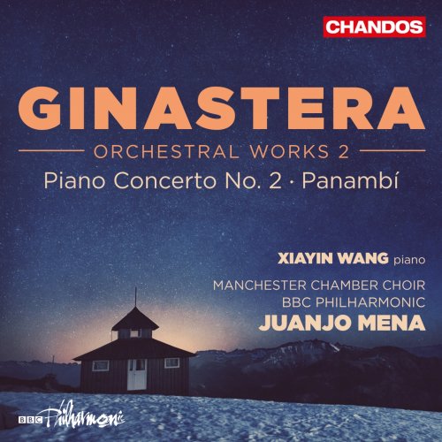 Xiayin Wang, BBC Philharmonic Orchestra, Juanjo Mena - Ginastera: Orchestral Works, Vol. 2 (2016) [Hi-Res]