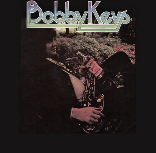 Bobby Keys - Bobby Keys (Reissue) (1972/2012)