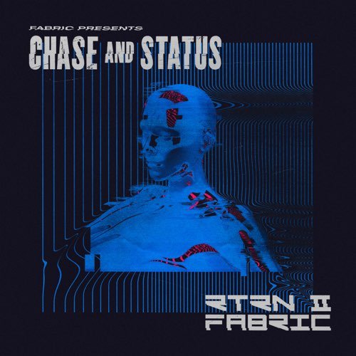 Chase & Status - fabric presents Chase & Status RTRN II FABRIC (2020)