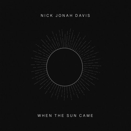 Nick Jonah Davis - When the Sun Came (2020)