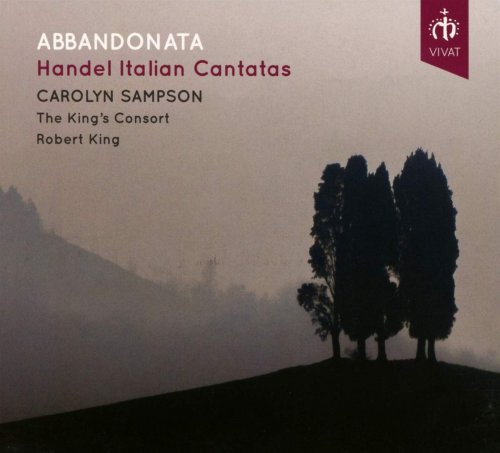 Carolyn Sampson, The King's Consort & Robert King - Abbandonata Handel's Italian Cantatas (2018) CD-Rip