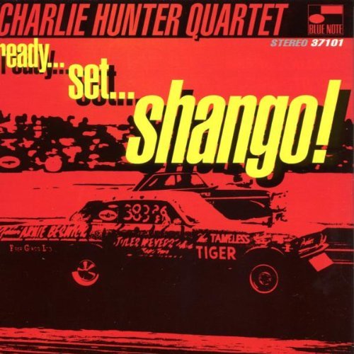 Charlie Hunter - Ready...Set...Shango! (1996)