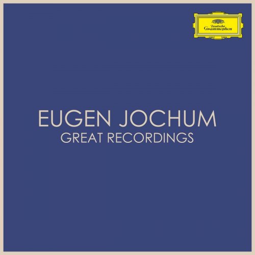 Eugen Jochum - Eugen Jochum Great Recordings (2020)