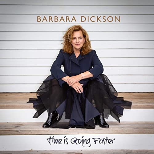 Barbara Dickson - Time Is Going Faster (2020)