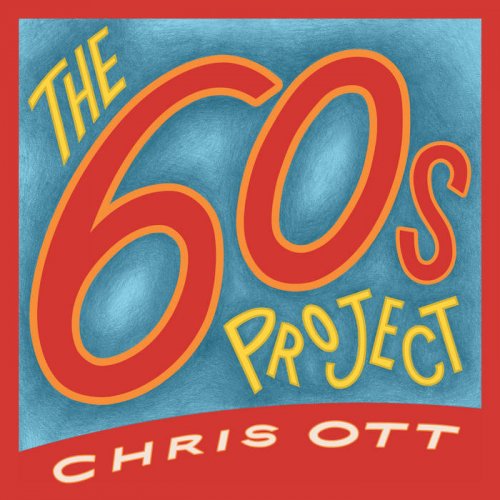 Chris Ott - The 60s Project (2020)