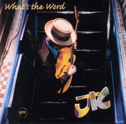JK - What's the word (1998)
