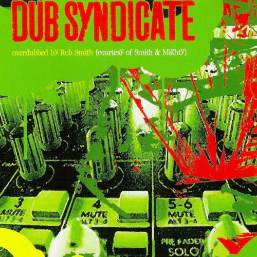 Dub Syndicate - Dub Syndicate (Overdubbed by Rob Smith AKA Rsd) (2020)