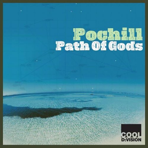 Pochill - Path of Gods (2020)