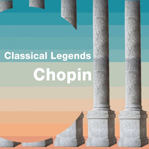 VA - Classical Legends: Chopin (2020)
