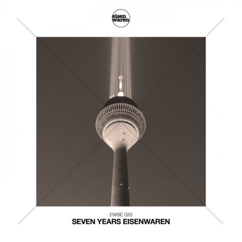 VA – Seven Years Eisenwaren (2020)