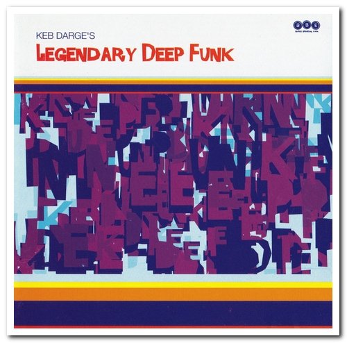 VA - Keb Darge's Legendary Deep Funk Volume 1-3 (1997-2016)