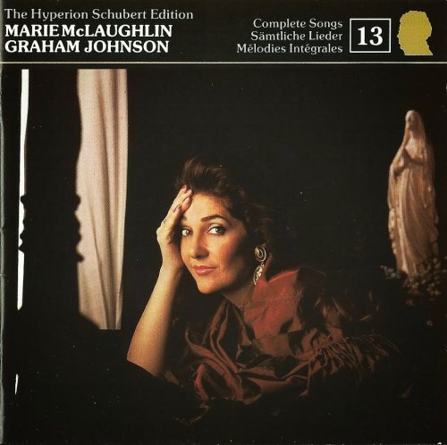Marie McLaughlin, Graham Johnson - Schubert: Complete Songs, Vol. 13 (1992)
