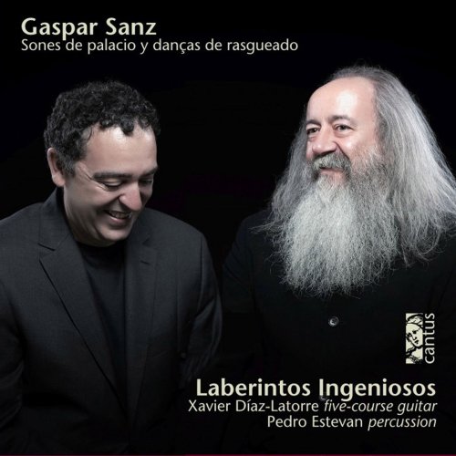 Xavier Díaz-Latorre, Pedro Estevan - Gaspar Sanz: Sones de palacio y danças de rasgueado (2014)