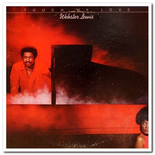 Webster Lewis - Touch My Love (1978) [Reissue 2008]