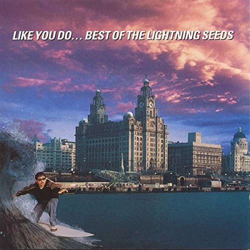 The Lightning Seeds - Like You Do... Best Of The Lightning Seeds (1997)