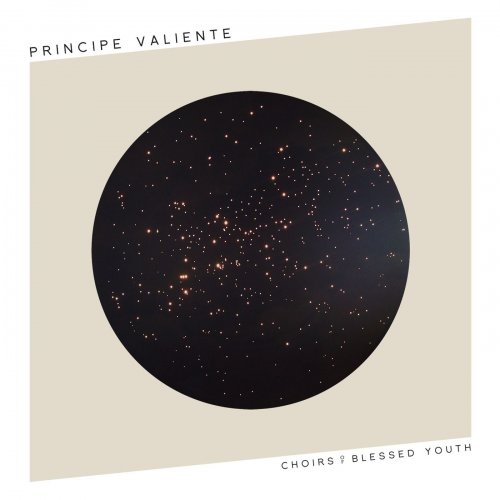 Principe Valiente - Choirs of Blessed Youth (2014)