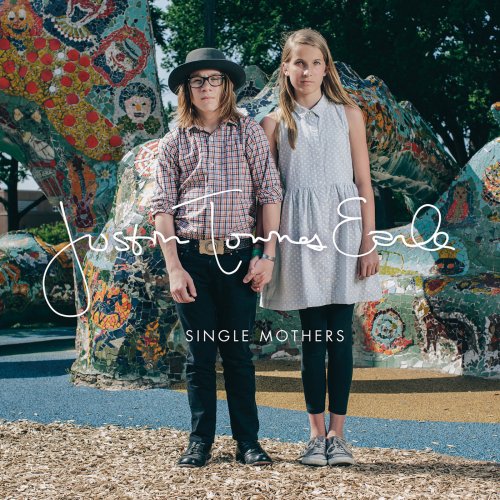 Justin Townes Earle - Single Mothers (2014)