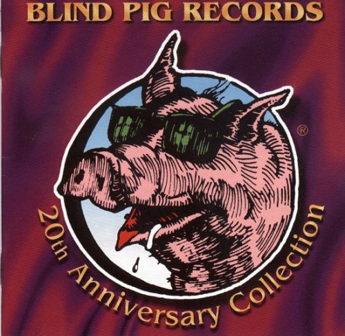 Various Artists - Blind Pig Records: 20th Anniversary Collection (1997)