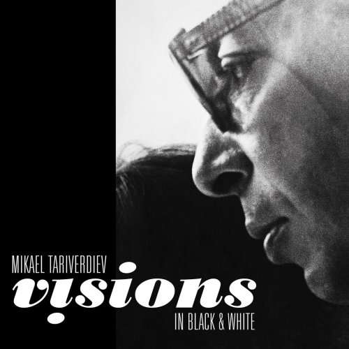Mikael Tariverdiev - Visions In Black And White (2020)