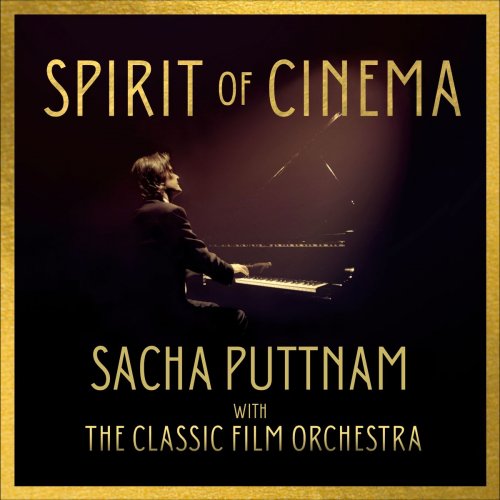 Sacha Puttnam, The Classic Film Orchestra - Spirit of Cinema (2020) [Hi-Res]