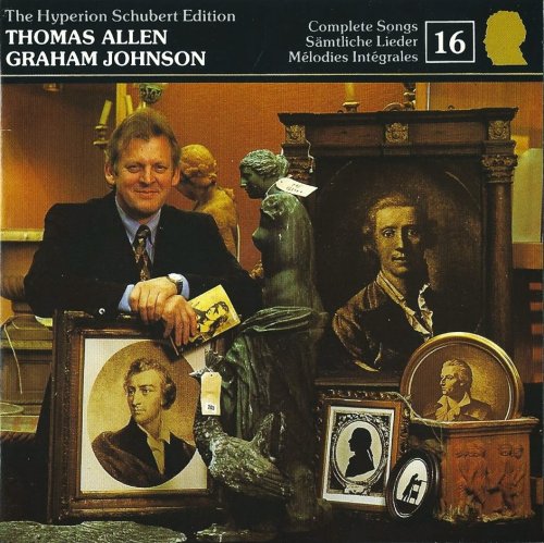 Thomas Allen, Graham Johnson - Schubert: Complete Songs, Vol. 16 (1992)