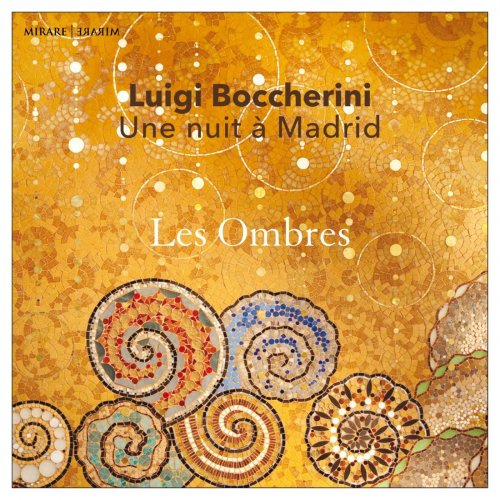 Les Ombres, Margaux Blanchard and Sylvain Sartre - Boccherini: Une nuit à Madrid (2020) [Hi-Res]